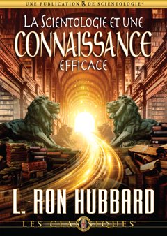 La Scientologie et une connaissance efficace